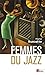 Femmes du jazz by Marie Buscatto