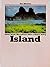 Island. Eine Bildreise