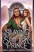 Slaying the Shifter Prince