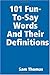 101 Fun-To-Say Words And Their Definitions by Sam Thomas