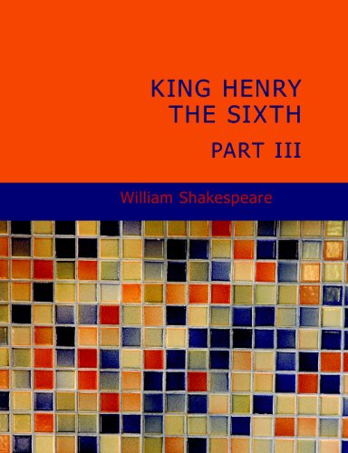 King Henry the Sixth, Part III