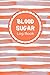 Blood Sugar Log Book: 2 Yea...