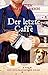 Der letzte Caffè: Ein kulinarischer Krimi