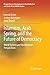 Islamism, Arab Spring, and the Future of Democracy: World System and World Values Perspectives (Perspectives on Development in the Middle East and North Africa (MENA) Region)