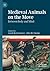 Medieval Animals on the Move: Between Body and Mind