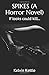 SPIKES (A Horror Novel): If...