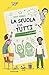 La scuola è di tutti! Le avventure di una classe straordinari... by Cinzia Pennati