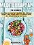 Mediterranean Diet for Beginners by Unknown Author
