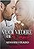 Vuoi vedere che ti amo: Gossip Love Series Vol. 2 (Italian Edition)