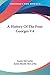 A History Of The Four Georg...