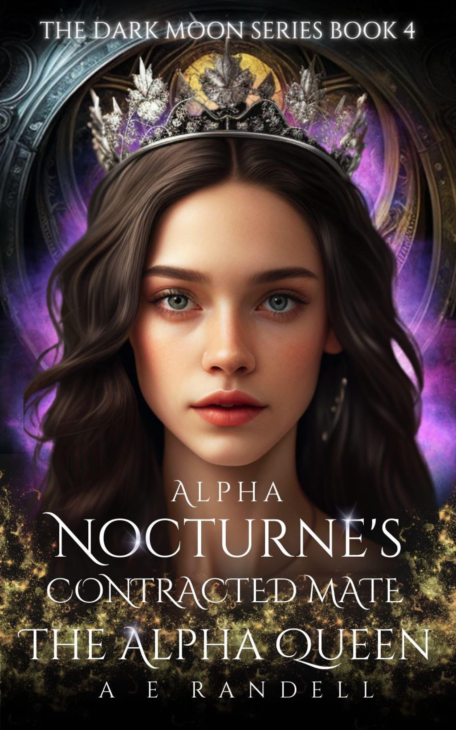 Alpha Nocturne's Contracted Mate: The Alpha Queen (Dark Moon #4)