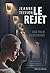 Le Rejet: Une folie meurtrière (French Edition)