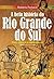 A Bela História do Rio Gran...