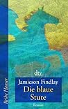 Die blaue Stute Die blaue Stute