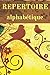 REPERTOIRE alphabétique by Alex Alpha