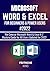 MICROSOFT WORD & EXCEL FOR BEGINNERS & POWER USERS 2022: The Concise Microsoft Word & Excel A-Z Mastery Guide for All Users Updated for 2022 (MICROSOFT WORD & EXCEL MASTERY GUIDE)