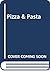 Pizza & Pasta by Susan Conte