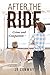 After the Ride by J.R. Conway