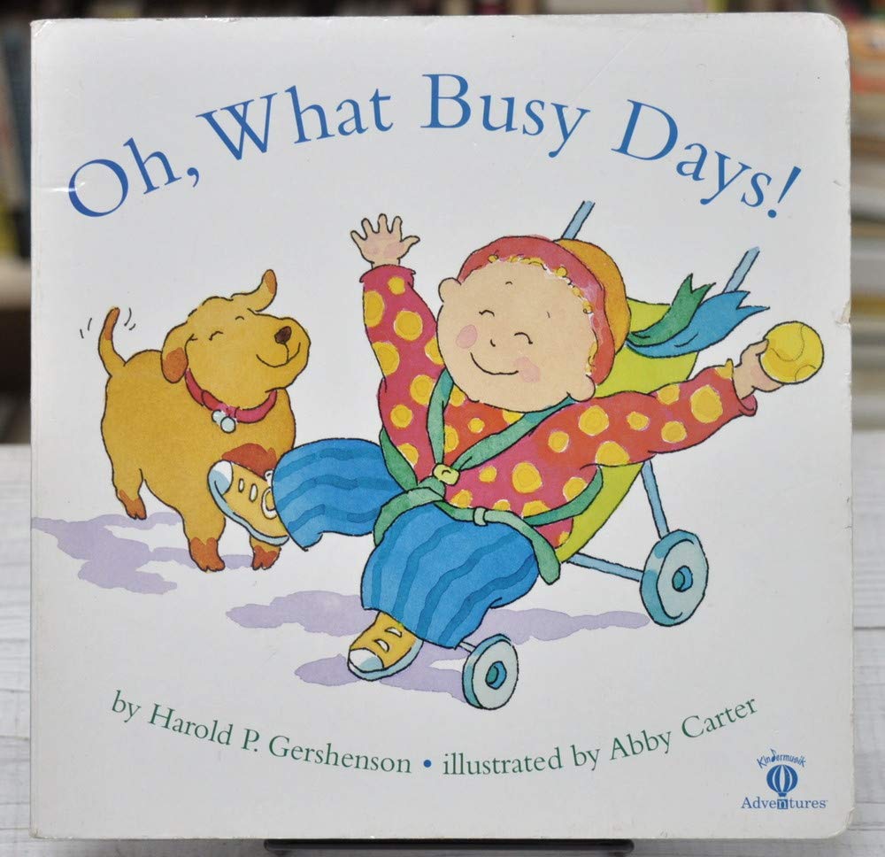 Oh, What Busy Days! (Board Book)