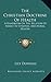The Christian Doctrine Of Health: A Handbook On The Relation Of Bodily To Spiritual And Moral Health