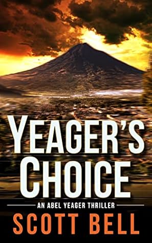 Yeager's Choice (Abel Yeager #4)