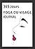 JOURNAL YOGA DU VISAGE: 365...