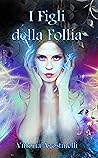 I figli della follia I figli della follia