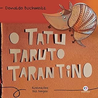 O tatu Taruto Tarantino (Portuguese Edition)