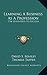 Learning A Business As A Profession: The Seven Keys To Success