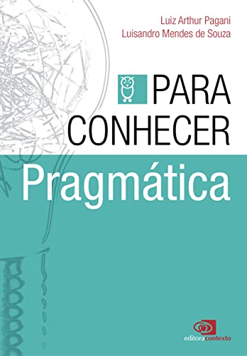 Para conhecer pragmatica (Em Portugues do Brasil)