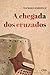 A chegada dos cruzados (As Cruzadas) (Portuguese Edition)
