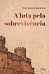 A luta pela sobrevivência: Livro 04 (Portuguese Edition) A luta pela sobrevivência: Livro 04 (Portuguese Edition)