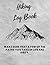 Hiking Log Book: Hiking Log...