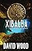Xibalba - Un'avventura di Dane Maddock (Italian Edition)