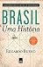 Brasil: uma história - versão compacta - Edição Slim (Portuguese Edition)