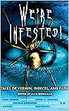 We're Infested: Tales Of Vermin, Insects And Filth