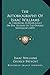 The Autobiography Of Isaac Williams: As Throwing Further Light On The History Of The Oxford Movement (1892)