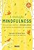 A revolucao mindfulness - 3a. Edicao. Um guia para praticar a... by Sarah Silverton