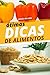 ótimas dicas de alimentos