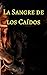 La Sangre de los Caídos. Tr...