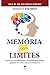 Memoria sem Limites - Tecnicas Avancadas Para Aprender Mais Rapido - Lembrar de Tudo e ser Mais Produtivo (Em Portugues do Brasil)