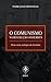 O Comunismo na Revolução Anticristã – Para uma Teologia da Hi... by Julio Meinvielle