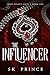 The Influencer (Three Deadl...