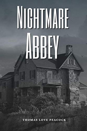 Nightmare Abbey: Annotated