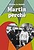 Martin perché