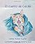 El cuento de Cecilia (Spanish Edition)