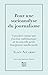 Pour une socioanalyse du journalisme by Alain Accardo