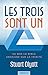 Les trois sont un: Ce que la Bible enseigne sur la Trinité (French Edition)