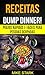 Receitas: Dump Dinner! Prat...