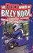 The Xtreme World of Billy K...